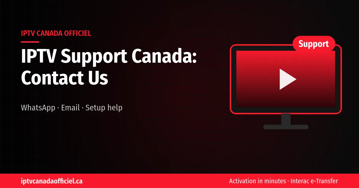 IPTV support Canada contact page WhatsApp and email
