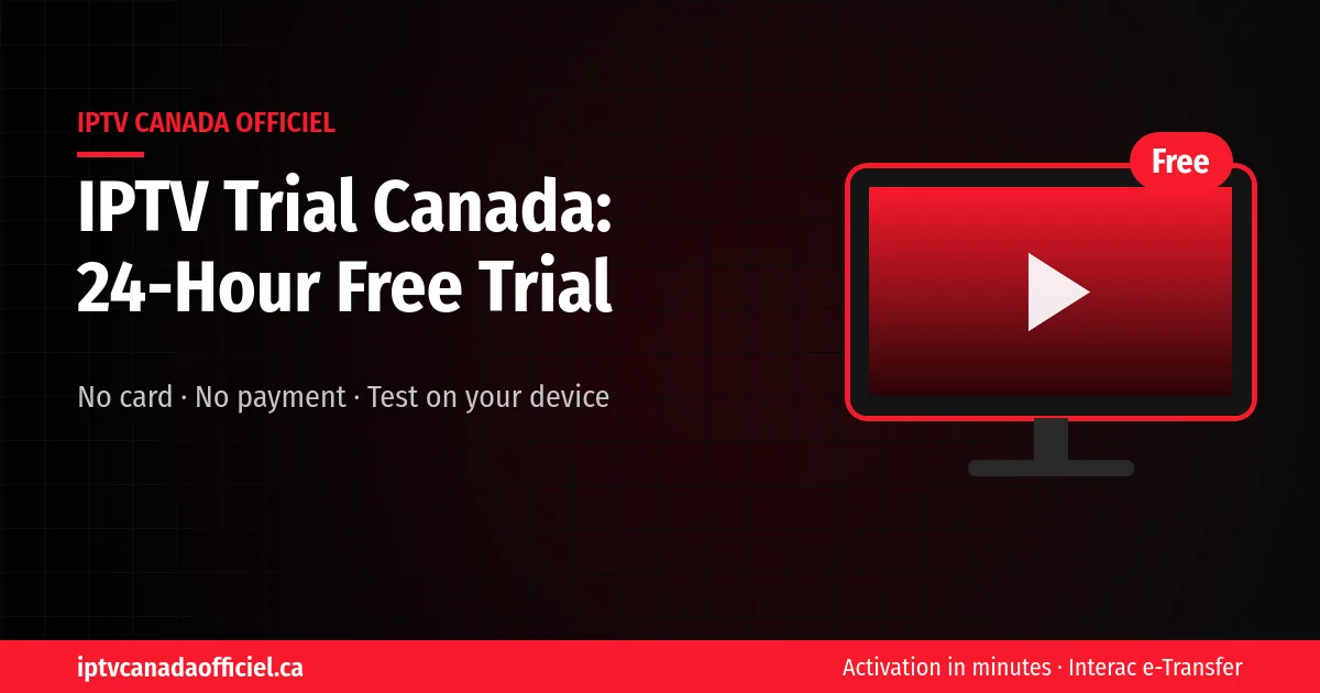 IPTV trial Canada 24-hour free trial